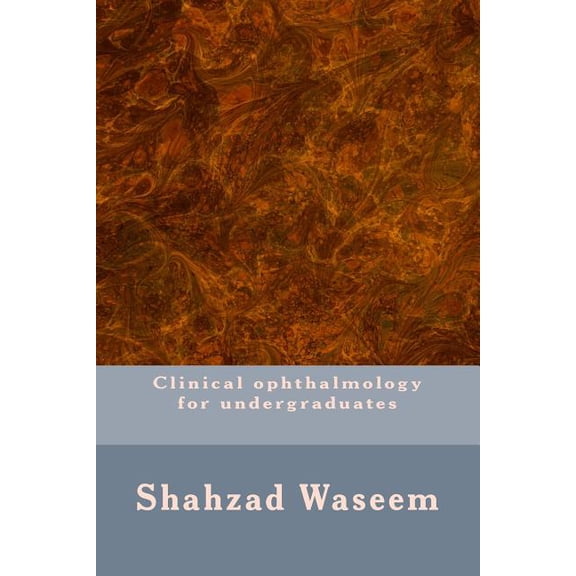 Clinical ophthalmology for undergraduates (Paperback)