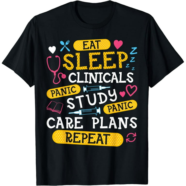 Clinicals T Shirt Nurse Funny RN Nursing School Women Gifts Clinicals T Shirt Nurse Funny RN Nursing School Women Gifts