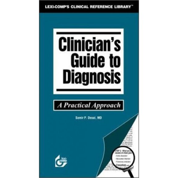Pre-Owned Clinician's Guide to Diagnosis: A Practical Approach (Lexi-Comp's Clinical Reference Library) Paperback