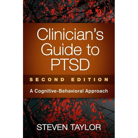 Clinician's Guide to PTSD : A Cognitive-Behavioral Approach (Edition 2) (Hardcover)