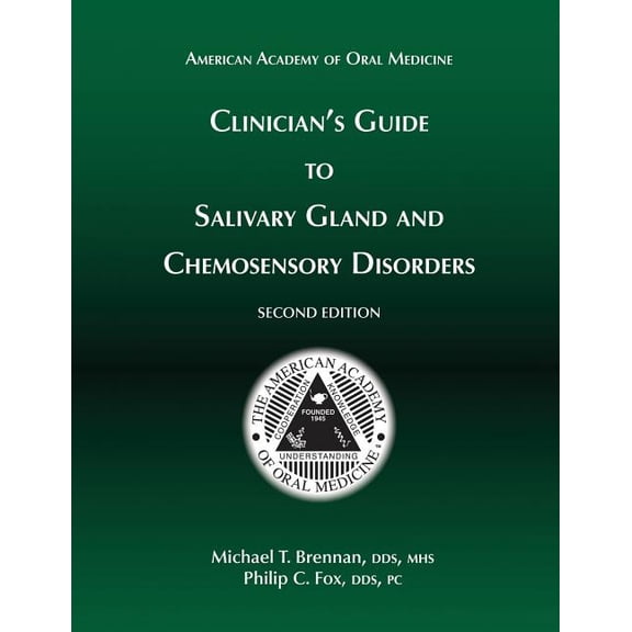 Clinician's Guide to Salivary Gland and Chemosensory Disorders (Paperback)
