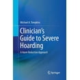 thumbnail image 1 of Clinician's Guide to Severe Hoarding: A Harm Reduction Approach, 1 of 1
