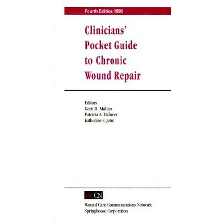 Clinicians' Pocket Guide to Chronic Wound Repair (Books) [Paperback - Used]