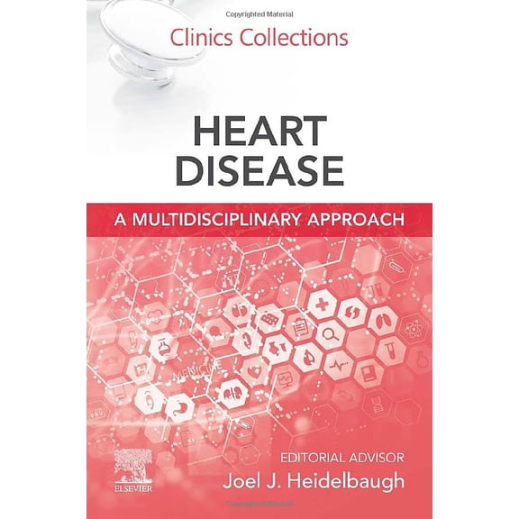 Pre-Owned Clinics Collections Heart Disease: A Multidisciplinary Approach: Clinics Collections Volume 13c, Book 13, (Paperback)