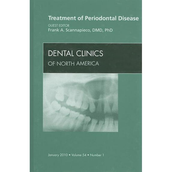 Clinics: Dentistry Treatment of Periodontal Disease, an Issue of Dental Clinics: Volume 54-1, Book 54, (Hardcover)