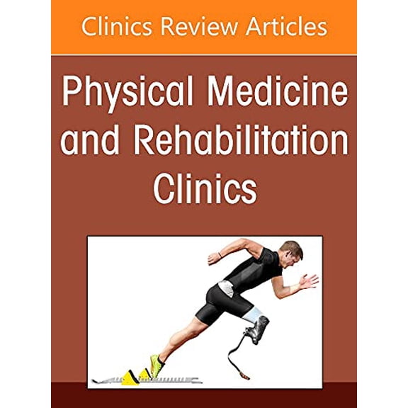 Pre-Owned Comprehensive Evidence Analysis for Interventional Procedures Used to Treat Chronic Pain, An Issue of Physical Medicine and Rehabilitation Clinics of ... (The Clinics: Internal Medicine, Volume 33-2) [Hardcover] Nagpal M.D. M.S. M.Ed., Ameet