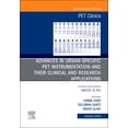 thumbnail image 1 of Clinics: Radiology Advances in Organ-Specific Pet Instrumentation and Their Clinical and Research Applications, an Issue of Pet Clinics: Vo, Book 19, (Hardcover), 1 of 1