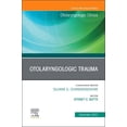 thumbnail image 1 of Clinics: Surgery Otolaryngologic Trauma, an Issue of Otolaryngologic Clinics of North America: Volume 56-6, Book 56, (Hardcover), 1 of 1