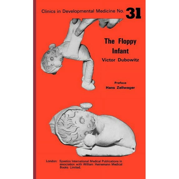 Clinics in Developmental Medicine (Mac K The Floppy Infant, Book 76, (Hardcover)