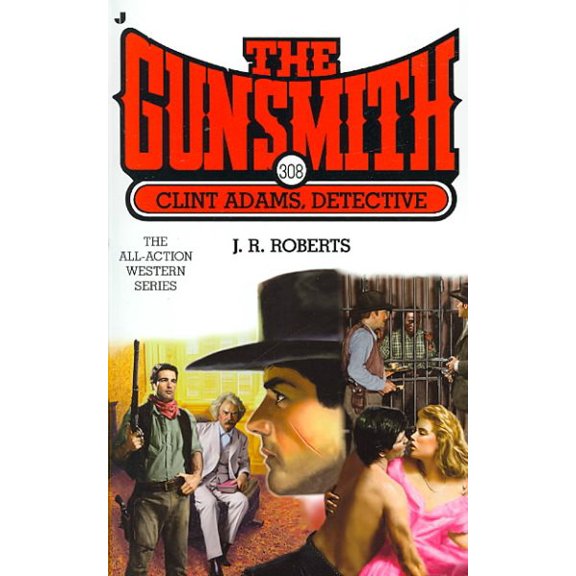 Pre-Owned The Gunsmith 308: Clint Adams, Detective (Unknown) 0515143383 9780515143386