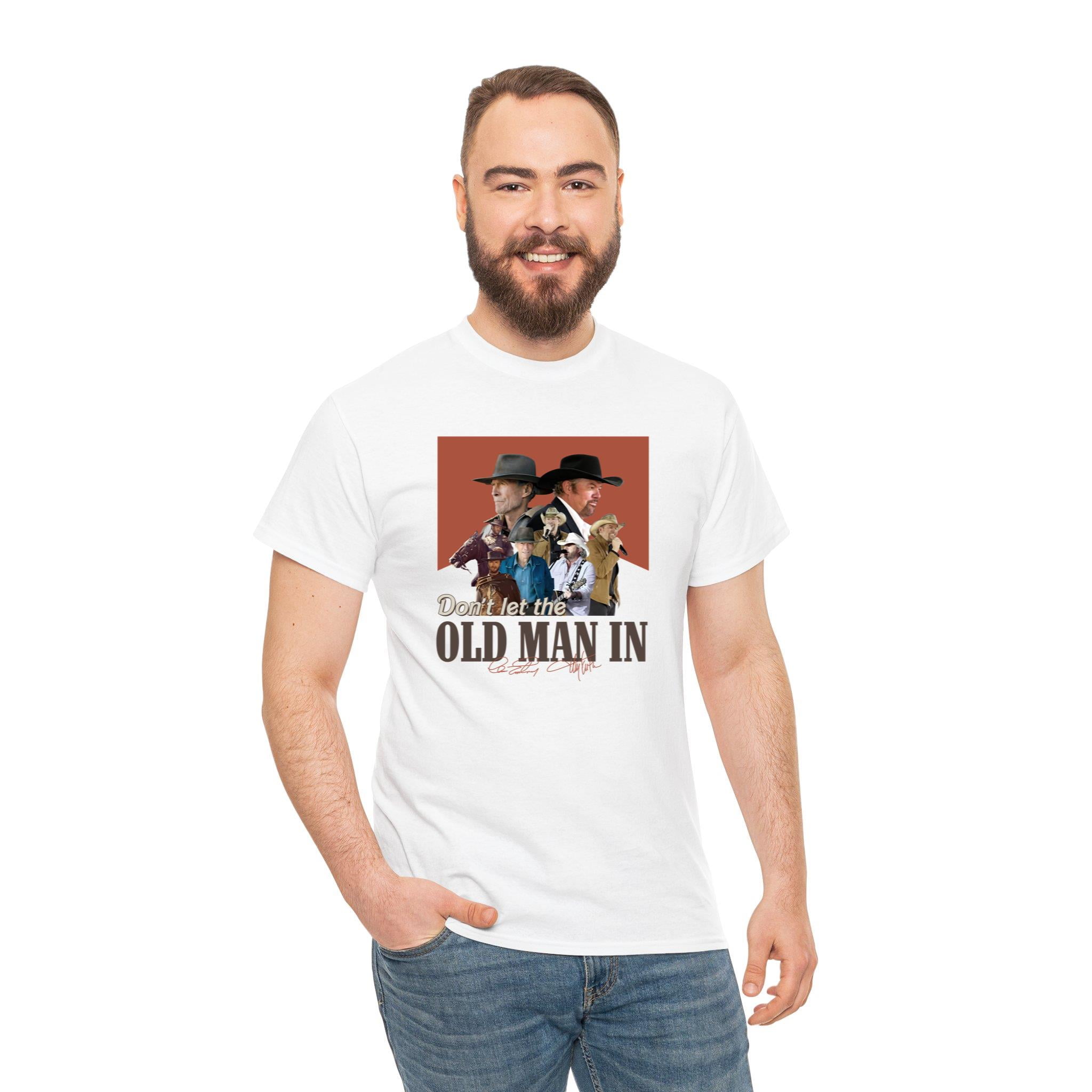 Clint Eastwood Don't Let The Old Man In Lyrics Clint Eastwood Don'T Let The Old Man In Signature Shirt,BEAUTIFUL
