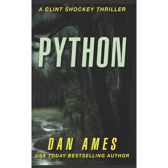 Clint Shockey Thrillers: Python: A totally gripping serial killer thriller full of shocking twists and turns (Paperback)