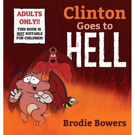 Clinton the Cat Clinton Goes to Hell, Book 2, (Hardcover)