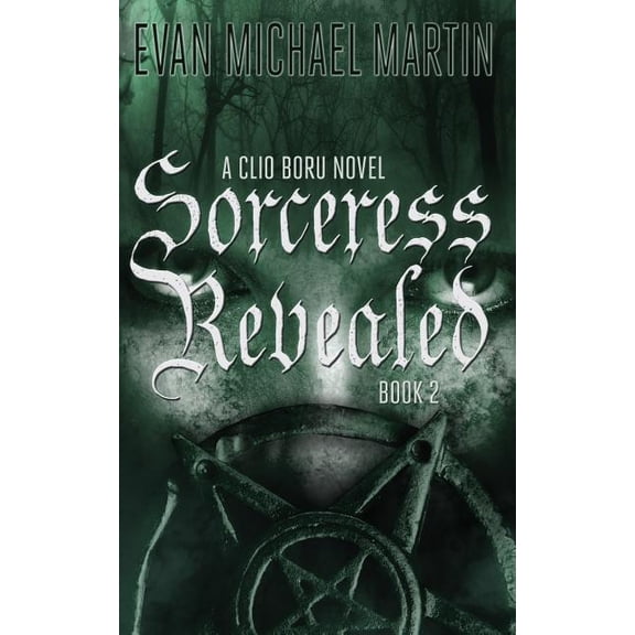 Sorceress Revealed: A Clio Boru Novel