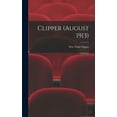 thumbnail image 1 of Clipper (August 1913) (Hardcover), 1 of 1