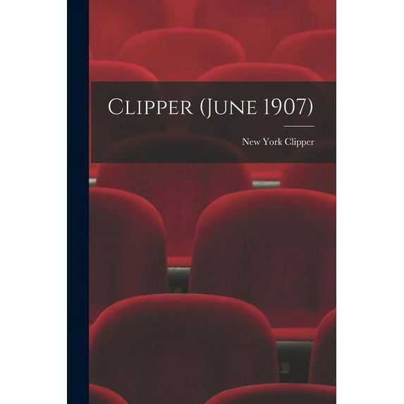 Clipper (June 1907) (Paperback)