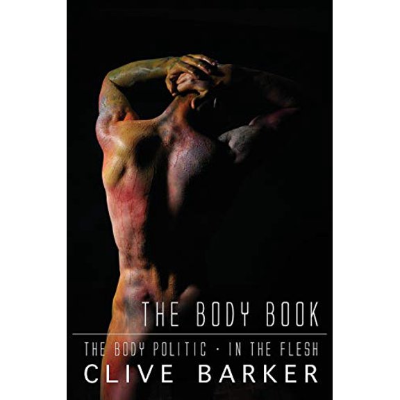 Clive Barker's The Body Book (Paperback)