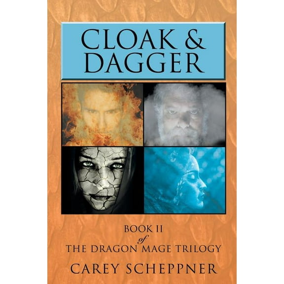 Cloak and Dagger: Book II of The Dragon Mage Trilogy
