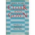 thumbnail image 1 of Pre-Owned Cloak and Gown: Scholars in America's Secret War Hardcover, 1 of 1