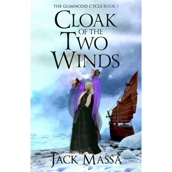 The Glimnodd Cycle Cloak of the Two Winds, Book 1, (Paperback)