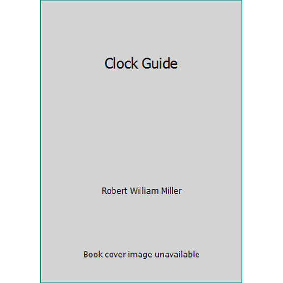 Pre-Owned Clock Guide (Paperback) 0870693603 9780870693601