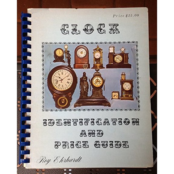 Pre-Owned Clock Identification and Price Guide Book 1 (Paperback) 0913902233 9780913902233