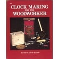 thumbnail image 1 of Pre-Owned Clock Making for the Woodworker (Paperback) 0830616489 9780830616480, 1 of 1