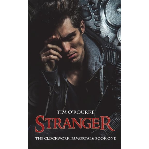 Clockwork Immortals: Stranger (Book One) (Paperback)