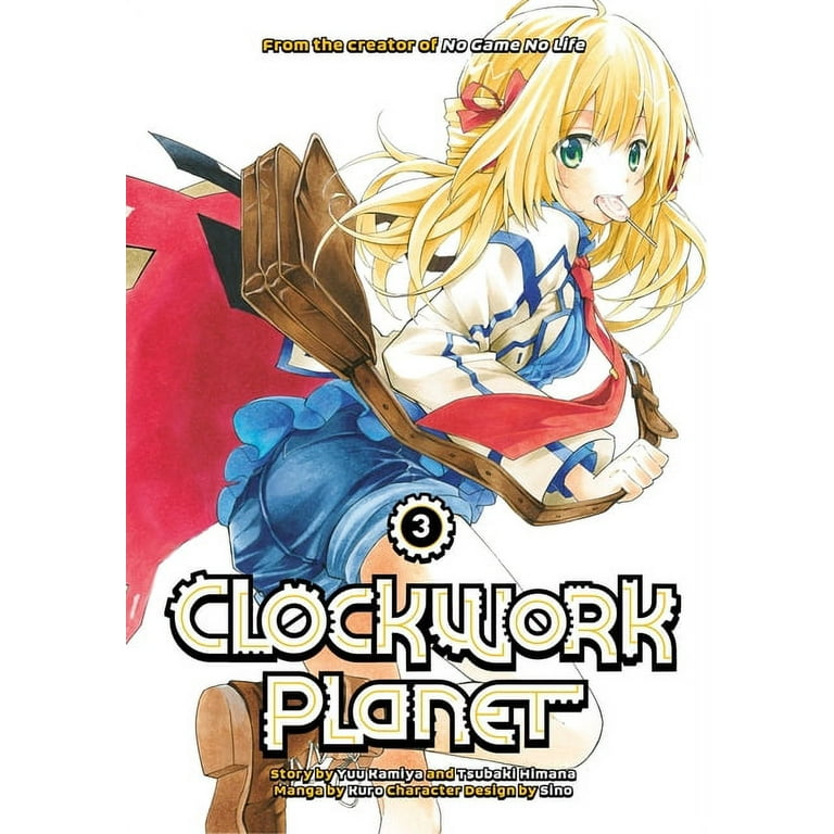 Clockwork Planet: Clockwork Planet 3 (Series #3) (Paperback