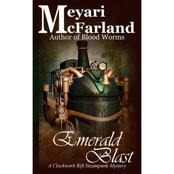 Clockwork Rift Emerald Blast: A Clockwork Rift Steampunk Mystery, Book 2, (Paperback)