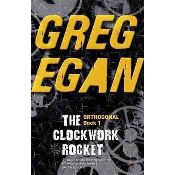 Clockwork Rocket : Orthogonal Book One