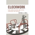 thumbnail image 1 of Clockwork: Time-Saving Routines and Tested Strategies for Success, (Paperback), 1 of 1