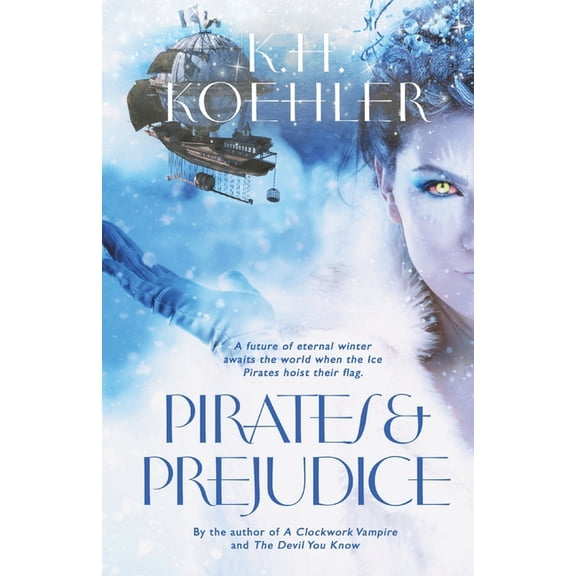 Clockwork Vampire Pirates & Prejudice: A Clockwork Vampire #4, Book 4, (Paperback)