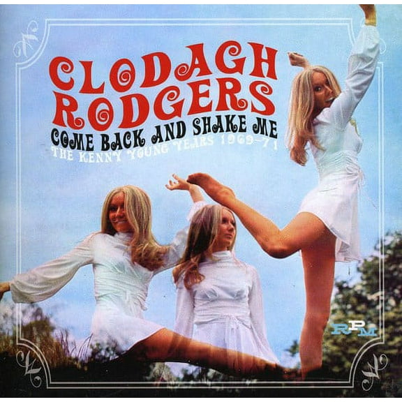 Clodagh Rodgers - Come Back & Shake Me: Kenny Young Years 1969-1971 - Music & Performance - CD