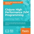 thumbnail image 1 of Clojure: High Performance JVM Programming: High Performance JVM Programming, (Paperback), 1 of 1