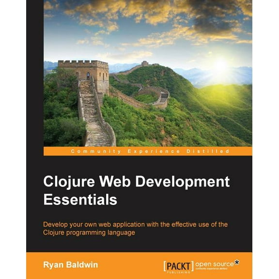 Clojure Web Development Essentials, (Paperback)