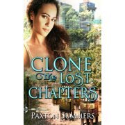 Clone Clone The Lost Chapters Paperback