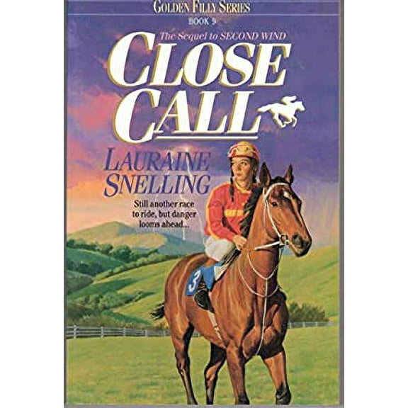 Pre-Owned Close Call (Golden Filly) (Paperback) 1556614888 9781556614880