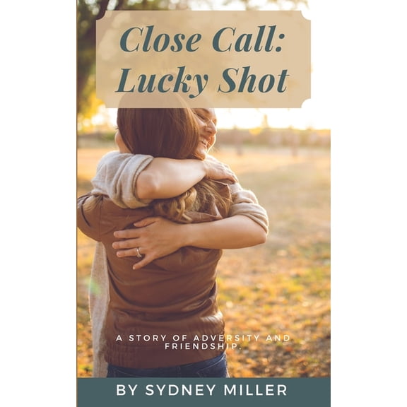 Close Call: Lucky Shot, (Paperback)