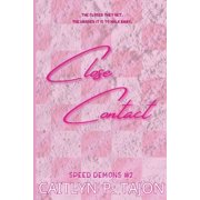 Speed Demons Close Contact Her Edition, Book 2, Paperback