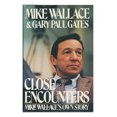 thumbnail image 1 of Pre-Owned Close Encounters: Mike Wallace's Own Story (Hardcover) 0688011160, 1 of 1