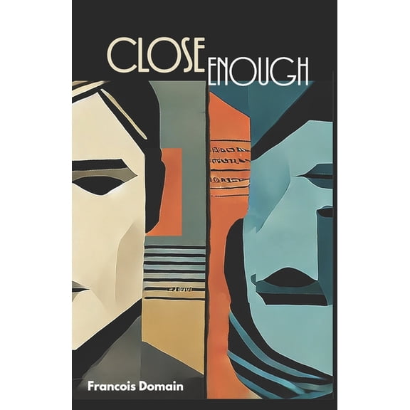 Close Enough: Presque Vrai, (Paperback)