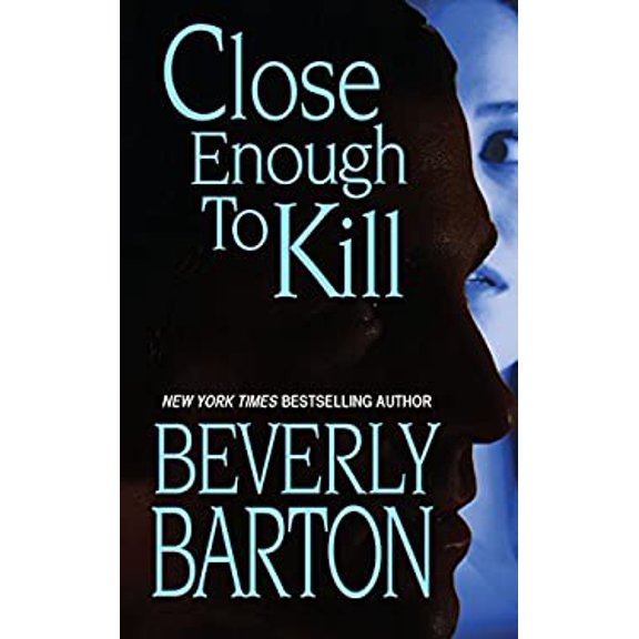 Pre-Owned Close Enough to Kill (Mass Market Paperback) 1420122894 9781420122893
