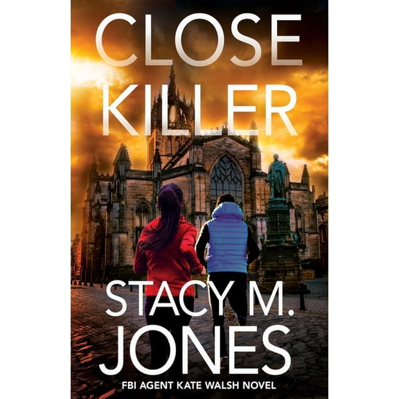 FBI Agent Kate Walsh Thriller Close Killer, Book 6, (Paperback)