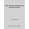 thumbnail image 1 of Pre-Owned Close Quarters (Paperback) 0140085785 9780140085785, 1 of 1