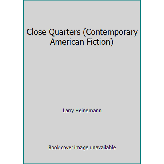 Pre-Owned Close Quarters (Paperback) 0140085785 9780140085785