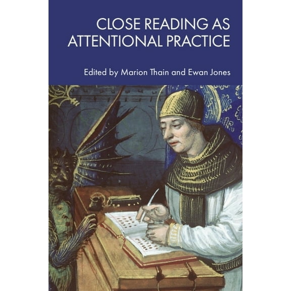 Close Reading as Attentional Practice, (Hardcover)