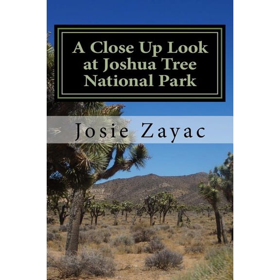 Close Up Books: A Close Up Look at Joshua Tree National Park (Paperback)