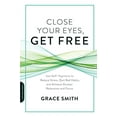 thumbnail image 1 of Pre-Owned Close Your Eyes, Get Free: Use Self-Hypnosis to Reduce Stress, Quit Bad Habits, and Achieve Greater Relaxation and Focus (Paperback) 0738219711 9780738219714, 1 of 1