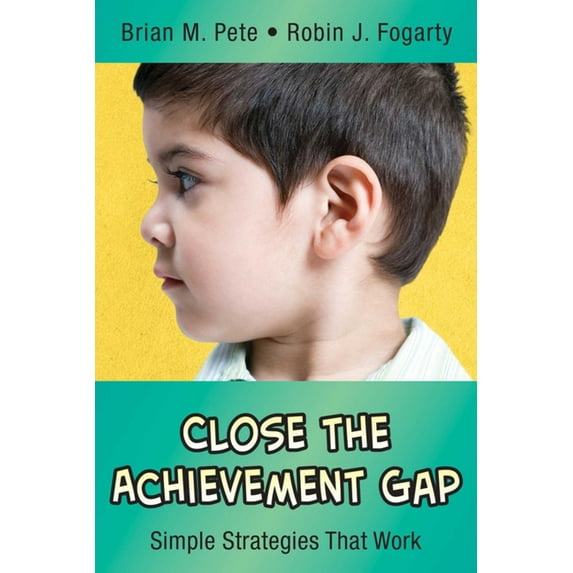 Close the Achievement Gap : Simple Strategies That Work (Paperback)